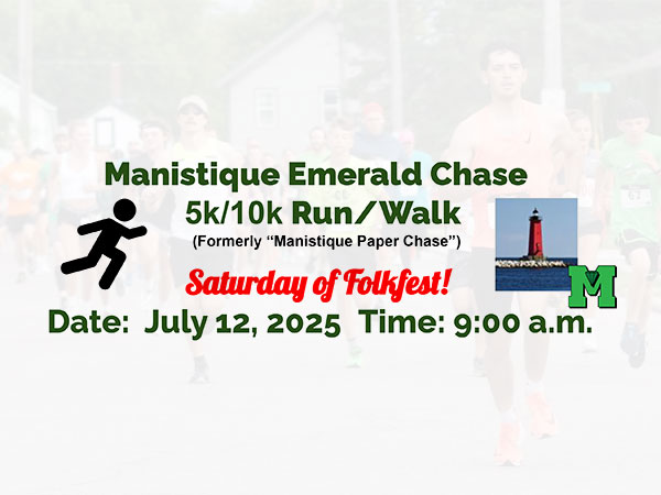 Manistique Emerald Chase